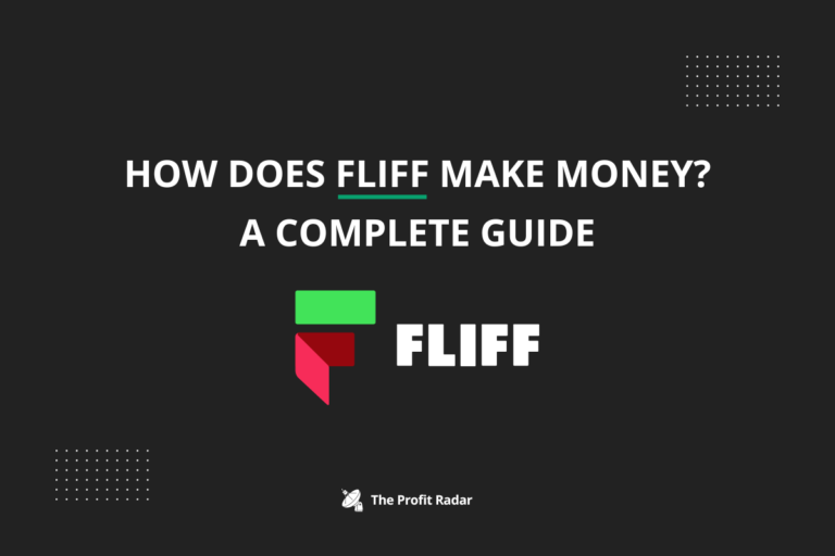 How Does Fliff Make Money. Fliff business model explained