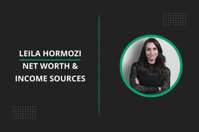 Leila Hormozi Net Worth & Income Sources
