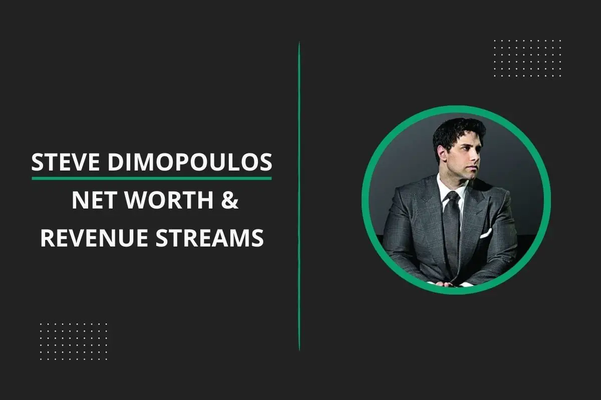Steve Dimopoulos Net Worth & Revenue Streams