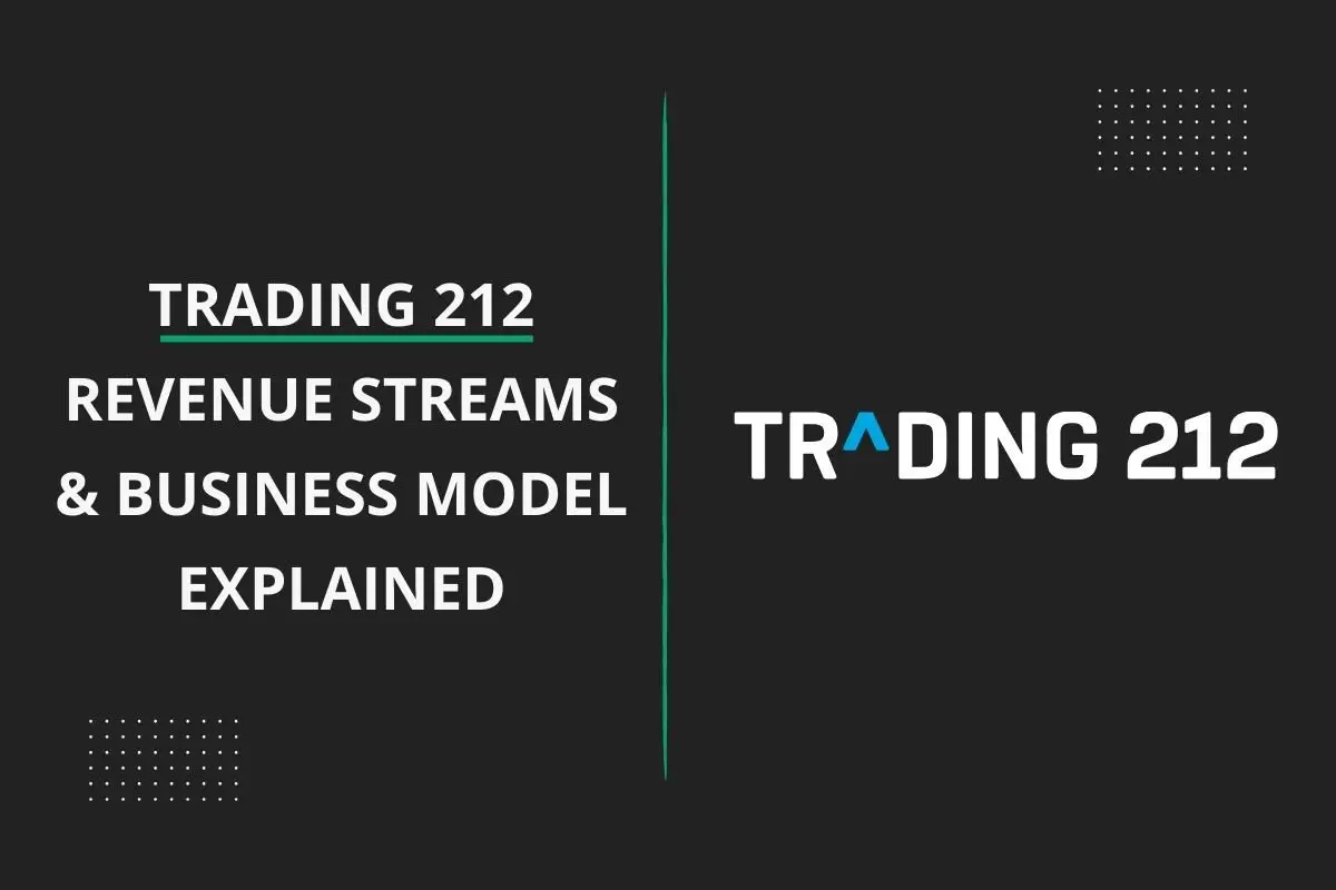 Trading 212 Revenue Streams & Business Model explained
