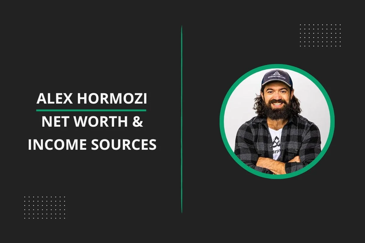 Alex Hormozi Net Worth & Income Sources