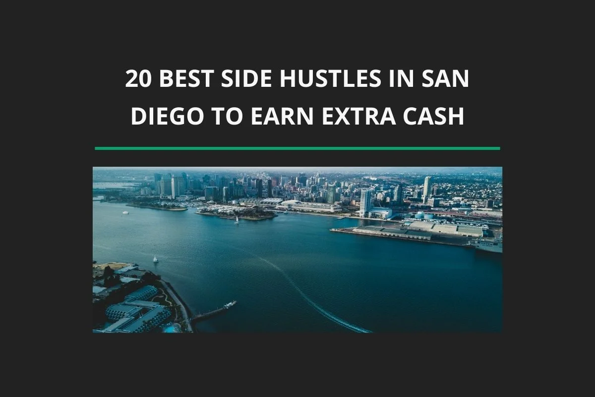 Best Side Hustles in San Diego to Earn Extra Cash