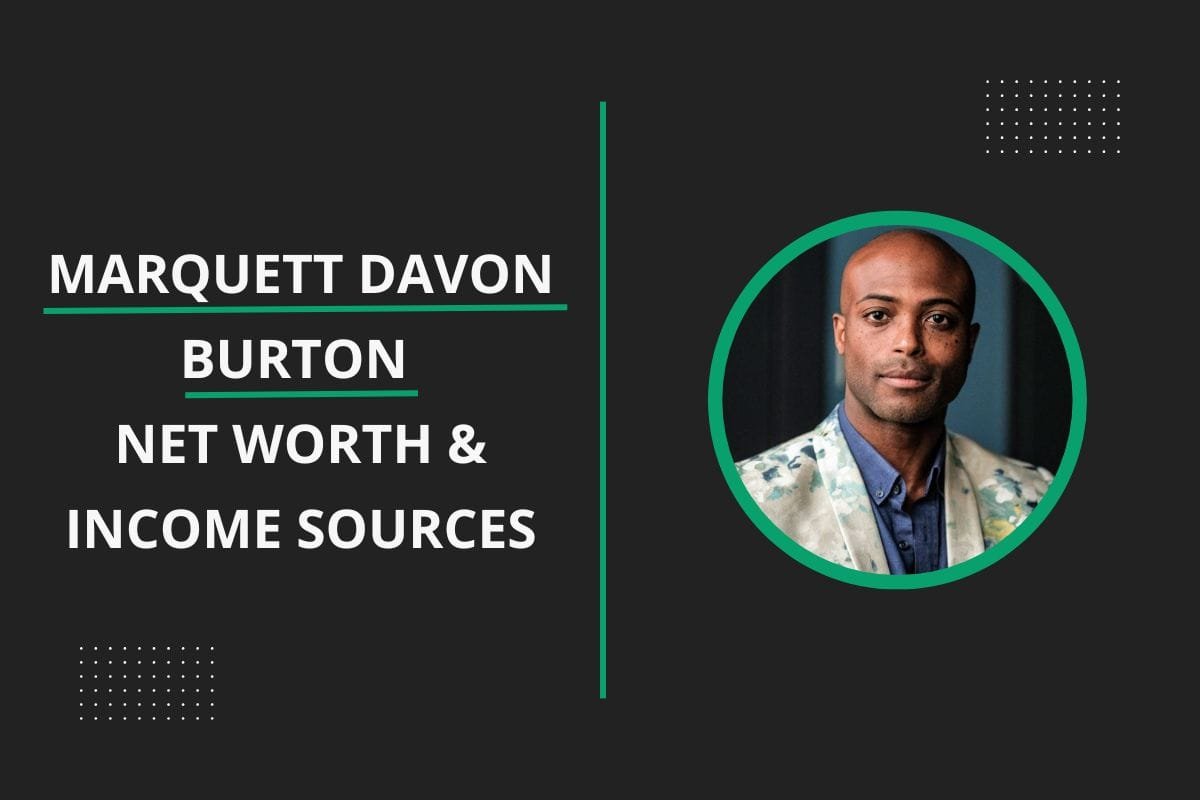 Marquett Davon Burton Net Worth & Income Sources