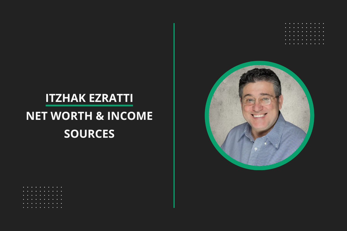 Itzhak Ezratti Net Worth Income sources Featured Image Itzhak Ezratti Net Worth & Income sources Featured Image